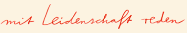 mit leidenschaft reden